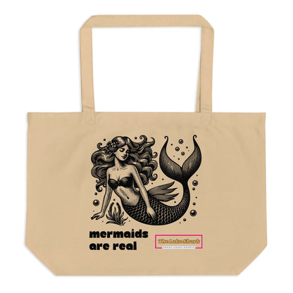 Mermaids are Real -Organic Tote Bag
